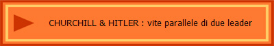 CHURCHILL & HITLER : vite parallele di due leader 